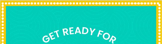 Get Ready For